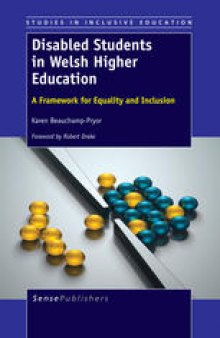 Disabled Students in Welsh Higher Education: A Framework for Equality and Inclusion