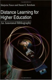 Distance Learning for Higher Education: An Annotated Bibliography
