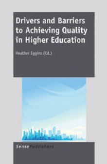 Drivers and Barriers to Achieving Quality in Higher Education