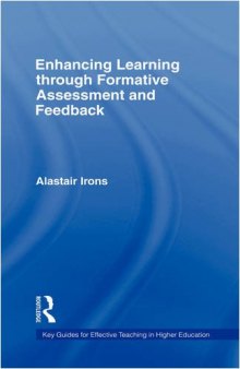 Enhancing Learning through Formative Assessment and Feedback (Key Guides for Effective Teaching in Higher Education)