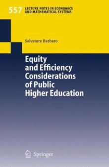 Equity and Efficiency Considerations of Public Higher Education (Lecture Notes in Economics and Mathematical Systems)
