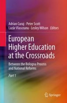 European Higher Education at the Crossroads: Between the Bologna Process and National Reforms