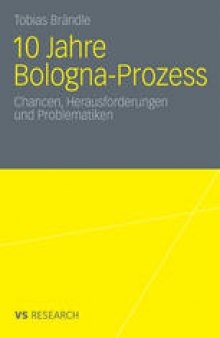 10 Jahre Bologna-Prozess: Chancen, Herausforderungen und Problematiken