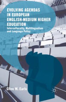 Evolving Agendas in European English-Medium Higher Education: Interculturality, Multilingualism and Language Policy