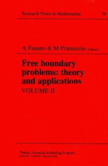 Free Boundary Problems: Theory and Applications, Volume II (Chapman & Hall CRC Research Notes in Mathematics Series)  