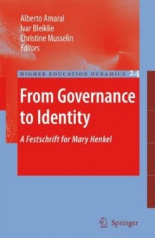 From Governance to Identity: A Festschrift for Mary Henkel (Higher Education Dynamics)