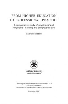From higher education to professional practice : a comparative study of physicians' and engineers' learning and competence use