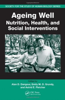 Ageing Well: Nutrition, Health, and Social Interventions (Society for the Study of Human Biology)
