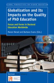 Globalization and Its Impacts on the Quality of PhD Education: Forces and Forms in Doctoral Education Worldwide