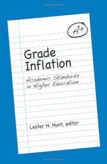 Grade Inflation: Academic Standards in Higher Education