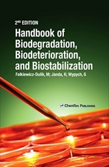 Handbook of Material Biodegradation, Biodeterioration, and Biostablization, Second Edition