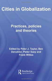 Cities in Globalization: Practices, Policies and Theories (Questioning Cities)