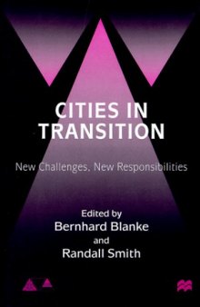 Cities in Transition New Challenges, New Responsibilities