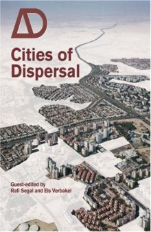 Cities of Dispersal (Architectural Design January   February 2008, Vol. 78, No. 1)