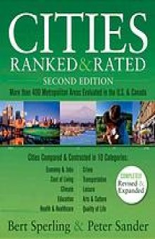 Cities ranked & rated : more than 400 metropolitan areas evaluated in the U.S. & Canada