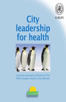City leadership for health. Summary evaluation of Phase IV of the WHO European Healthy Cities Network