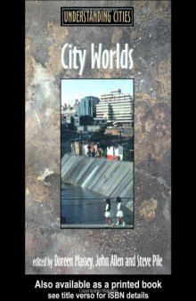 City Worlds (Understanding Cities (London, England).)