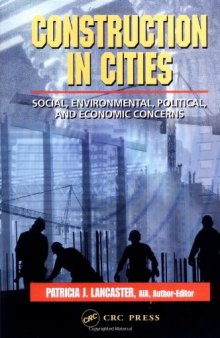 Construction in Cities: Social, Environmental, Political, and Economic Concerns (Civil Engineering-Advisors)
