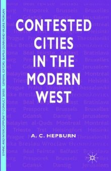 Contested Cities in the Modern World (Ethnic and Intercommunity Conflict)