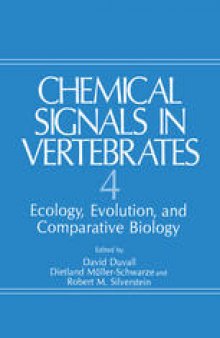 Chemical Signals in Vertebrates 4: Ecology, Evolution, and Comparative Biology