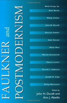 Faulkner and Postmodernism (Faulkner and Yoknapatawpha Series)