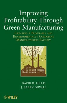 Improving profitability through green manufacturing: creating a profitable and environmentally compliant manufacturing facility