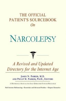 The Official Patient's Sourcebook on Narcolepsy