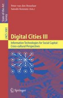 Digital Cities III. Information Technologies for Social Capital: Cross-cultural Perspectives: Third International Digital Cities Workshop, Amsterdam, The Netherlands, September 18-19, 2003. Revised Selected Papers