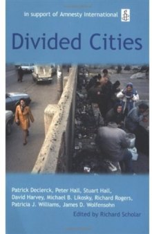 Divided Cities: The Oxford Amnesty Lectures 2003