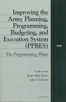 Improving the army planning, programming, budgeting, and execution system (PPBES): the programming phase