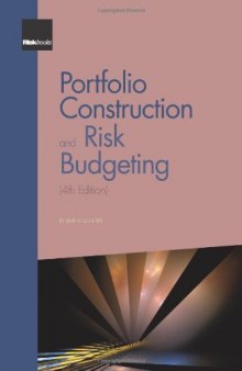 Portfolio Construction and Risk Budgeting