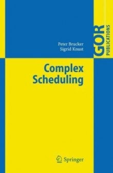 Complex Scheduling (GOR-Publications)