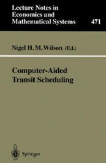 Computer-Aided Transit Scheduling: Proceedings, Cambridge, MA, USA, August 1997
