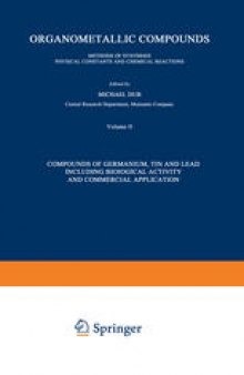 Compounds of Germanium, Tin and Lead Including Biological Activity and Commercial Application: Covering the Literature from 1965 to 1968