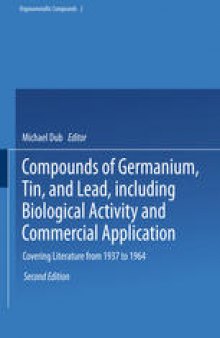 Compounds of Germanium, Tin, and Lead, including Biological Activity and Commercial Application: Covering the Literature from 1937 to 1964