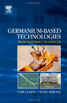 Germanium-Based Technologies: From Materials to Devices