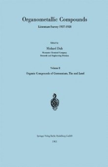 Organometallic Compounds Literature Survey 1937–1958: Volume II Organic Compounds of Germanium, Tin and Lead