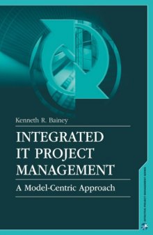 Integrated IT project management : a model-centric approach