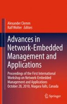 Advances in Network-Embedded Management and Applications: Proceedings of the First International Workshop on Network-Embedded Management and Applications