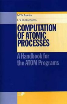 Computation of Atomic Processes: A Handbook for the ATOM Programs