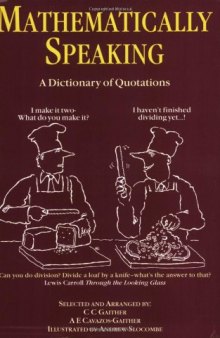 Mathematically Speaking: A Dictionary of Quotations