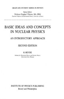 Basic Ideas and Concepts in Nuclear Physics - An Intro. Approach