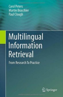Multilingual Information Retrieval: From Research To Practice