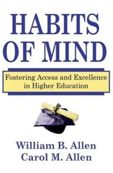 Habits of Mind: Fostering Access and Excellence in Higher Education