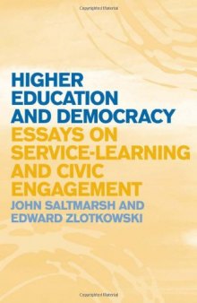 Higher Education and Democracy: Essays on Service-Learning and Civic Engagement  