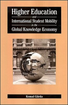 Higher Education and International Student Mobility in the Global Knowledge Economy