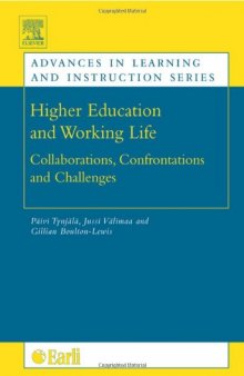 Higher Education and Working Life: Collaborations, Confrontations and Challenges (Advances in Learning and Instruction)