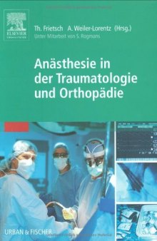 Anästhesie in der Traumatologie und Orthopädie