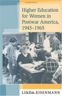 Higher Education for Women in Postwar America, 1945--1965