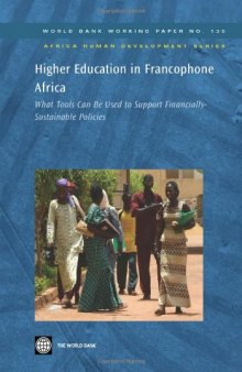 Higher Education in Francophone Africa: What Tools Can Be Used to Support Financially Sustainable Policies? (World Bank Working Papers)